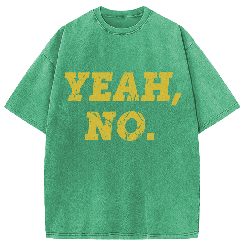 Modecanvas YEAH NO DTG Printing Washed T-Shirt