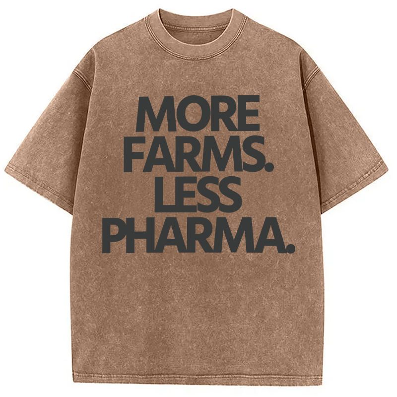 Modecanvas More Farms. Less Pharma. DTG Printing Washed T-Shirt