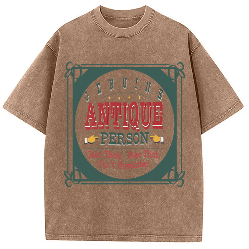 Modecanvas Genuine Antique Person Funny Slogan DTG Printing Washed T-Shirt