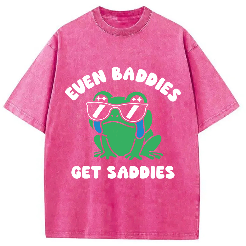 Modecanvas Even Baddies Get Saddies DTG Printing Washed T-Shirt