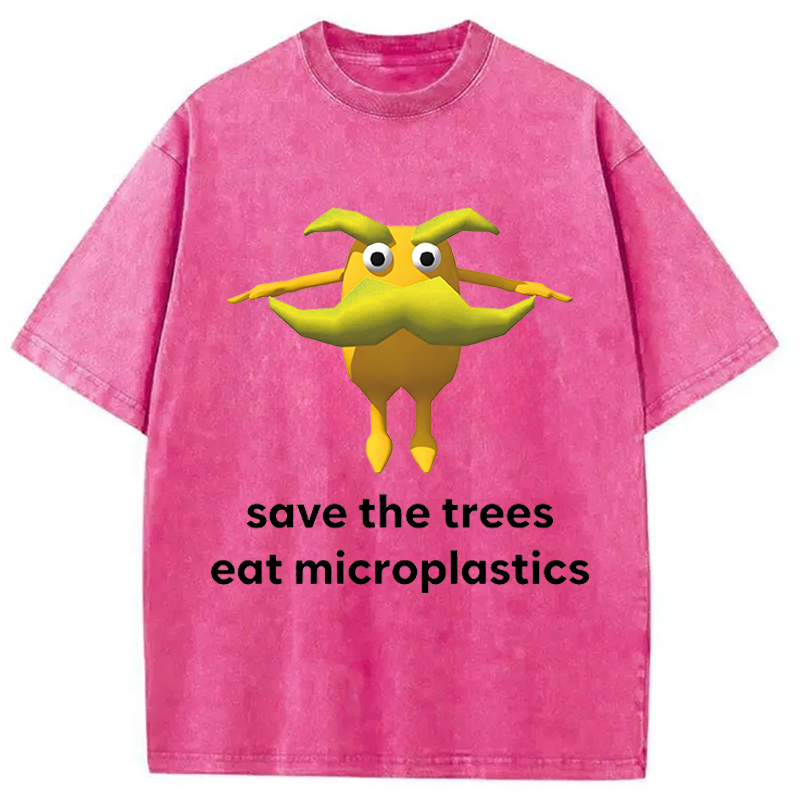 Modecanvas Save The Trees Eat Microplastics DTG Printing Washed T-Shirt