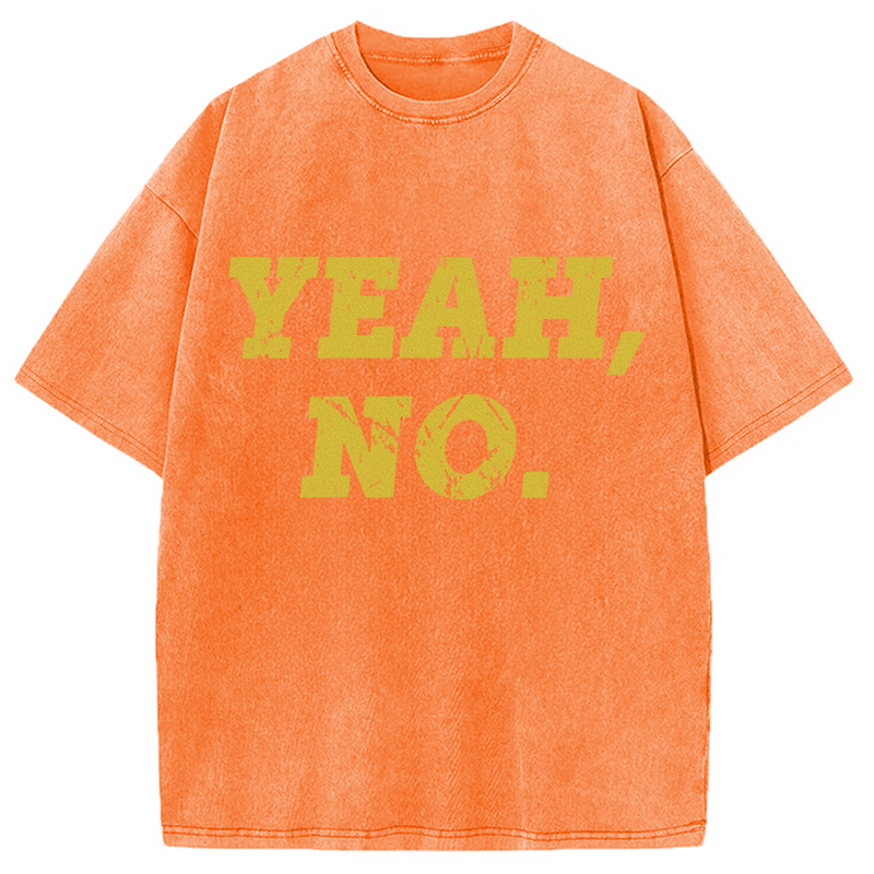 Modecanvas YEAH NO DTG Printing Washed T-Shirt