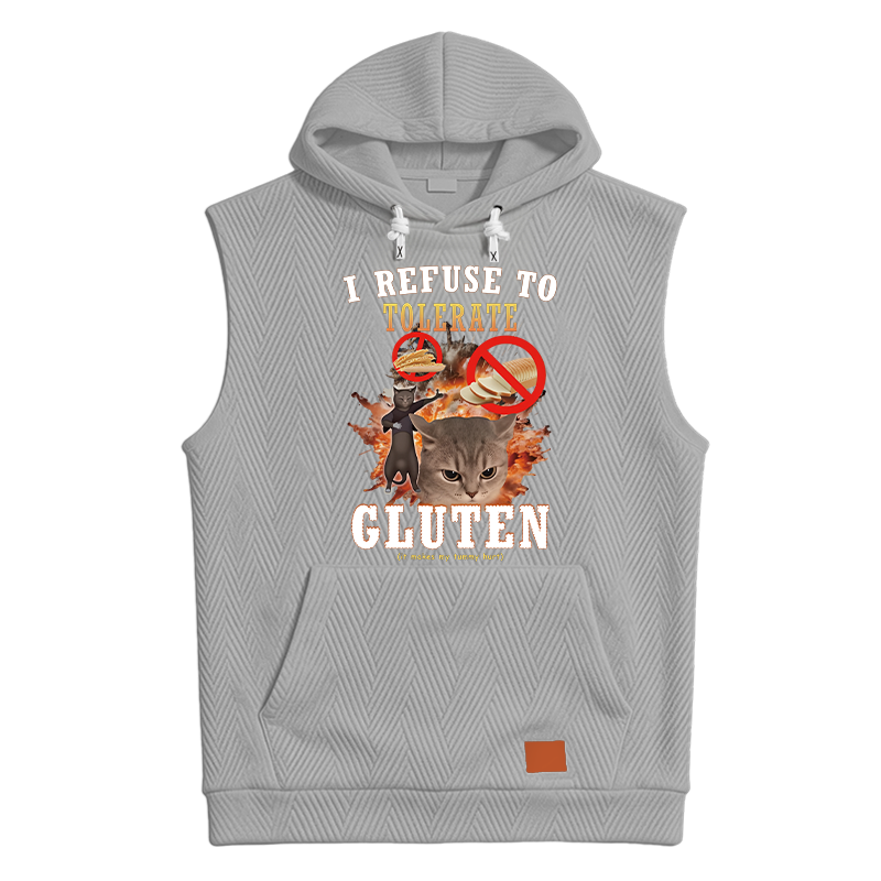 Modecanvas I Refuse to Tolerate Gluten Hooded Tank