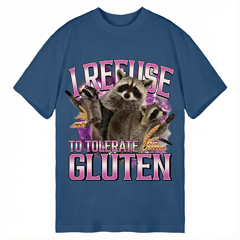 Modecanvas I Refuse To Tolerate Gluten Raccoon DTG Printing Classic T-Shirt-modecanvas