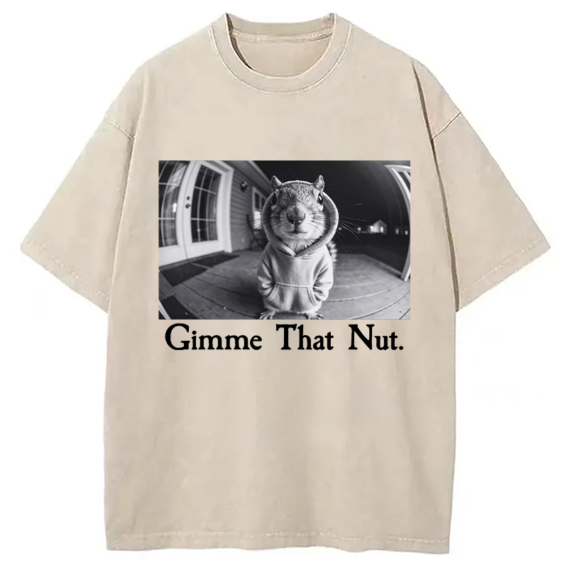 Modecanvas Gimme That Nut DTG Printing Washed T-Shirt