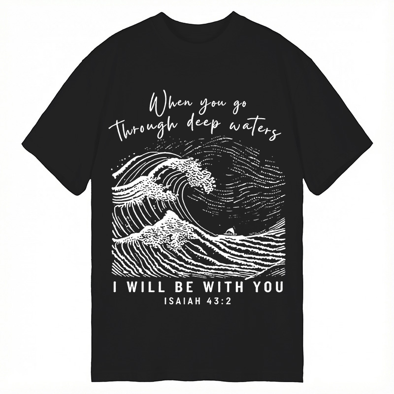 Modecanvas I Will Be With You Wave DTG Printing Classic T-Shirt-modecanvas