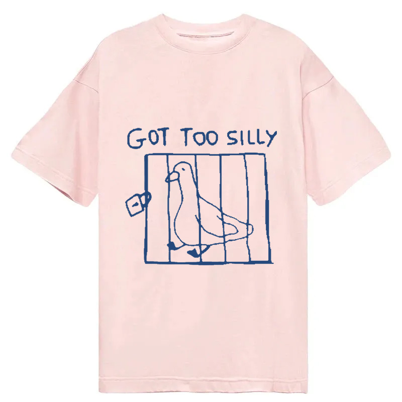 Modecanvas Got Too Silly Meme DTG Printing Classic T-Shirt-modecanvas