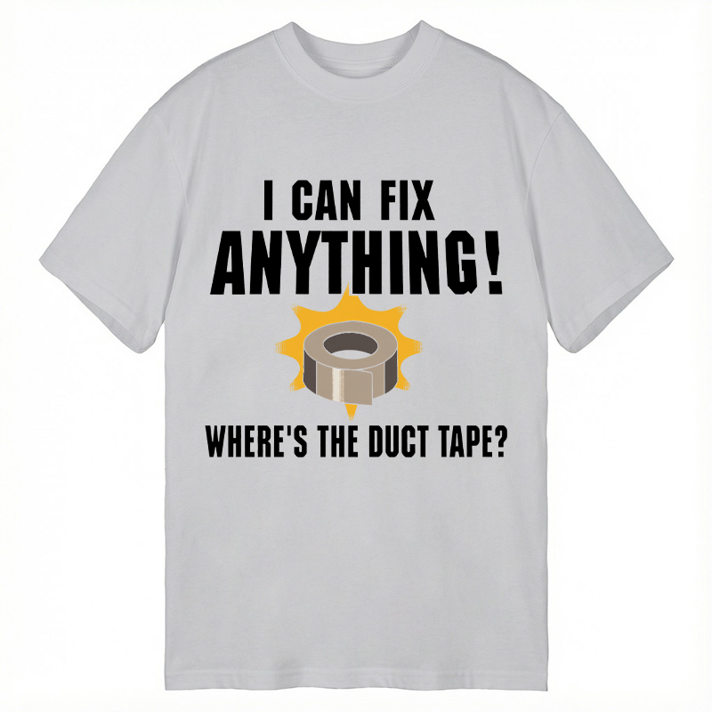 Modecanvas I CAN FIX ANYTHING DTG Printing Classic T-Shirt-modecanvas