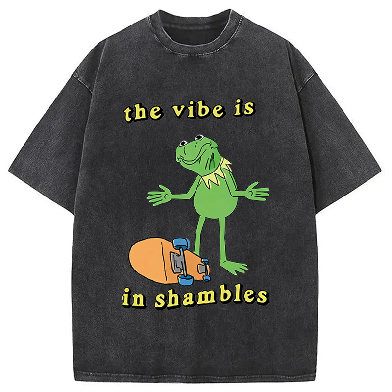 Modecanvas The Vibe Is In Shambles DTG Printing Washed T-Shirt