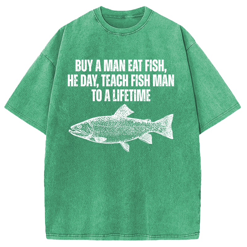 Modecanvas Buy a Man Eat Fish Funny Meme DTG Printing Washed T-Shirt
