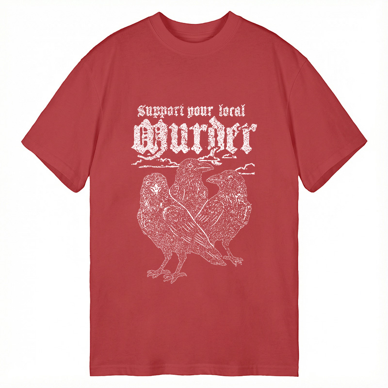 Modecanvas Support Your Local Murder DTG Printing Classic T-Shirt