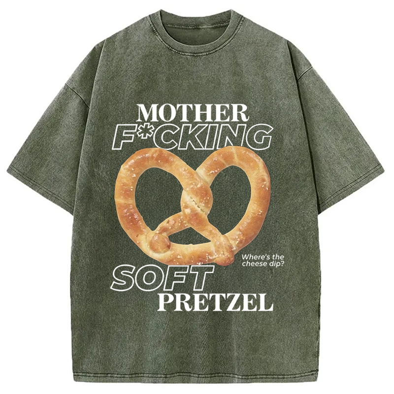 Modecanvas Mother F*cking Soft Pretzel DTG Printing Washed T-Shirt