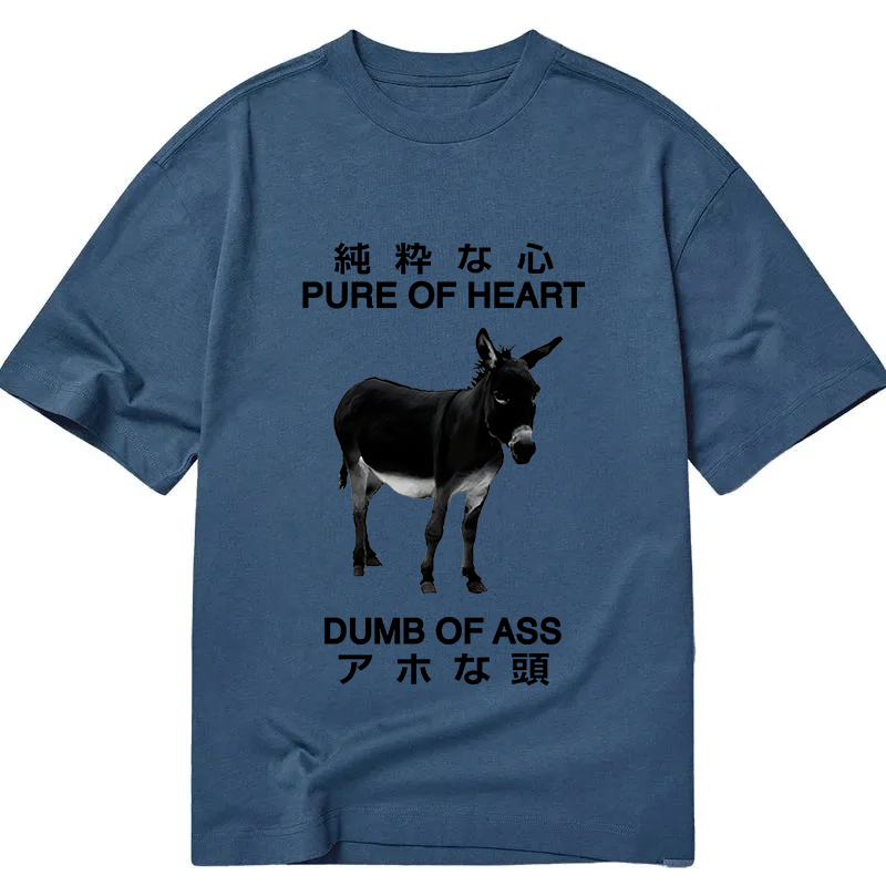 Modecanvas Pure Of Heart Dumb Of Ass DTG Printing Classic T-Shirt-modecanvas