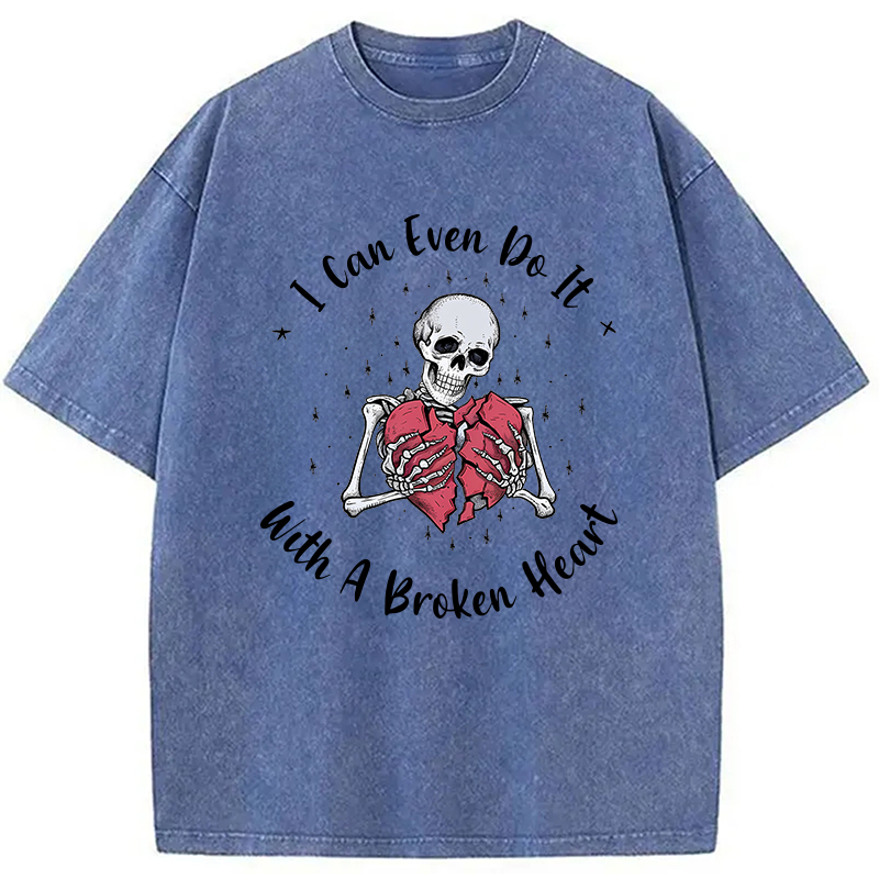 Modecanvas I Can Even Do It With A Broken Heart Washed T-Shirt