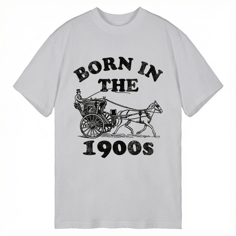 Modecanvas Born In The 1900s DTG Printing Classic T-Shirt