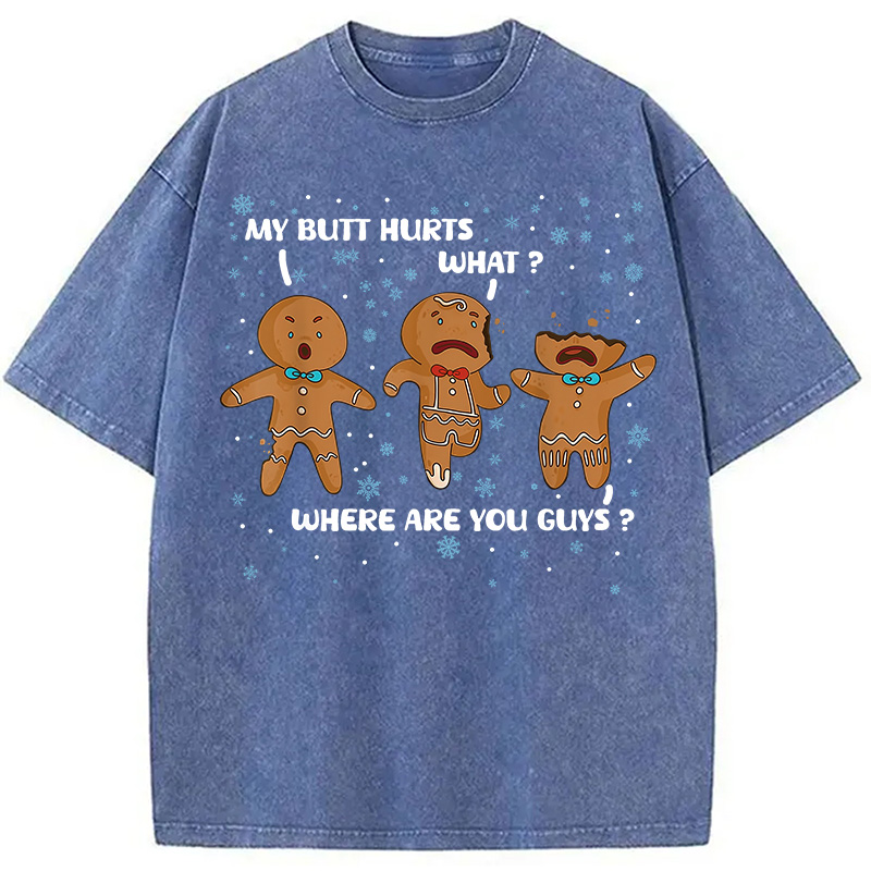 Modecanvas My Butt Hurts Funny Christmas Washed T-Shirt