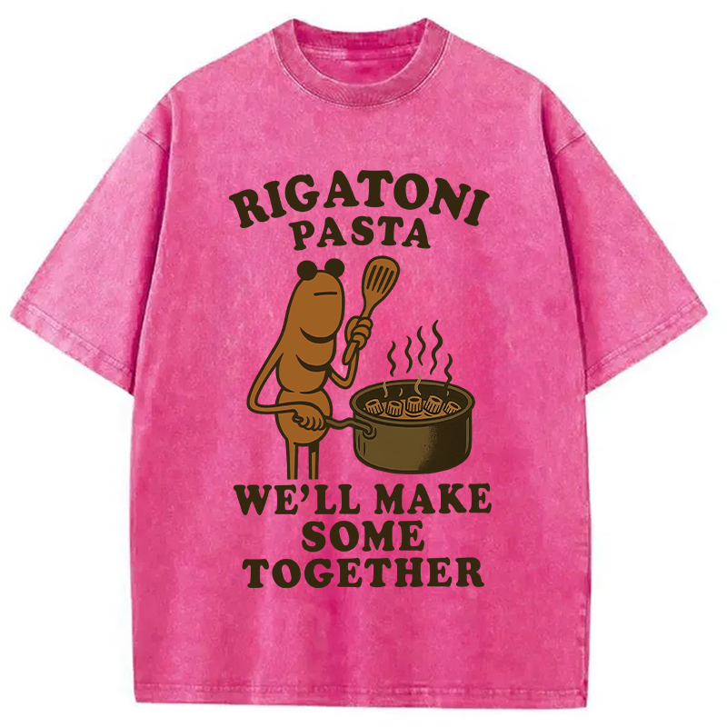 Modecanvas Rigatoni Pasta We ll Make Some Together Washed T-Shirt