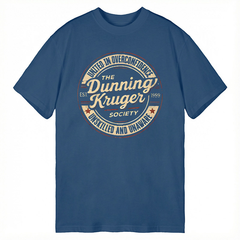 Modecanvas The Dunning-Kruger Society DTG Printing Classic T-Shirt-modecanvas