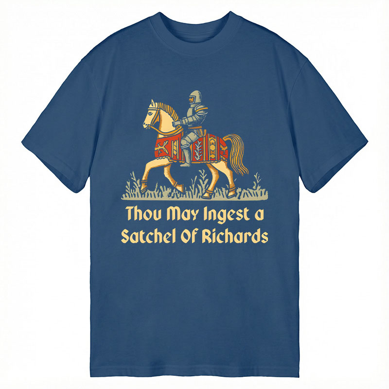Modecanvas Thou May Ingest A Satchel Of Richards DTG Printing Classic T-Shirt-modecanvas