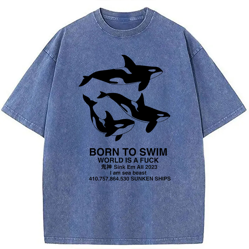Modecanvas Born To Swim Meme DTG Printing Washed T-Shirt
