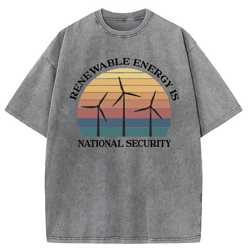 Modecanvas Renewable Energy Is National Security DTG Printing Washed T-Shirt