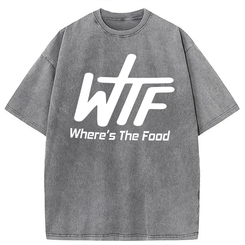 Modecanvas WTF Where Is The Food DTG Printing Washed T-Shirt