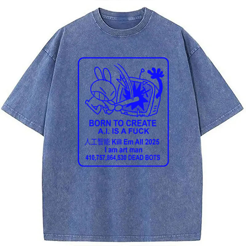 Modecanvas A.I. Is A Fuxk DTG Printing Washed T-Shirt