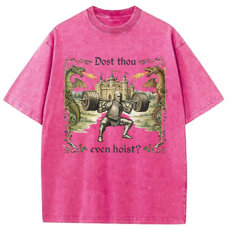 Modecanvas Dost Thou Even Hoist Medieval DTG Printing Washed T-Shirt-modecanvas