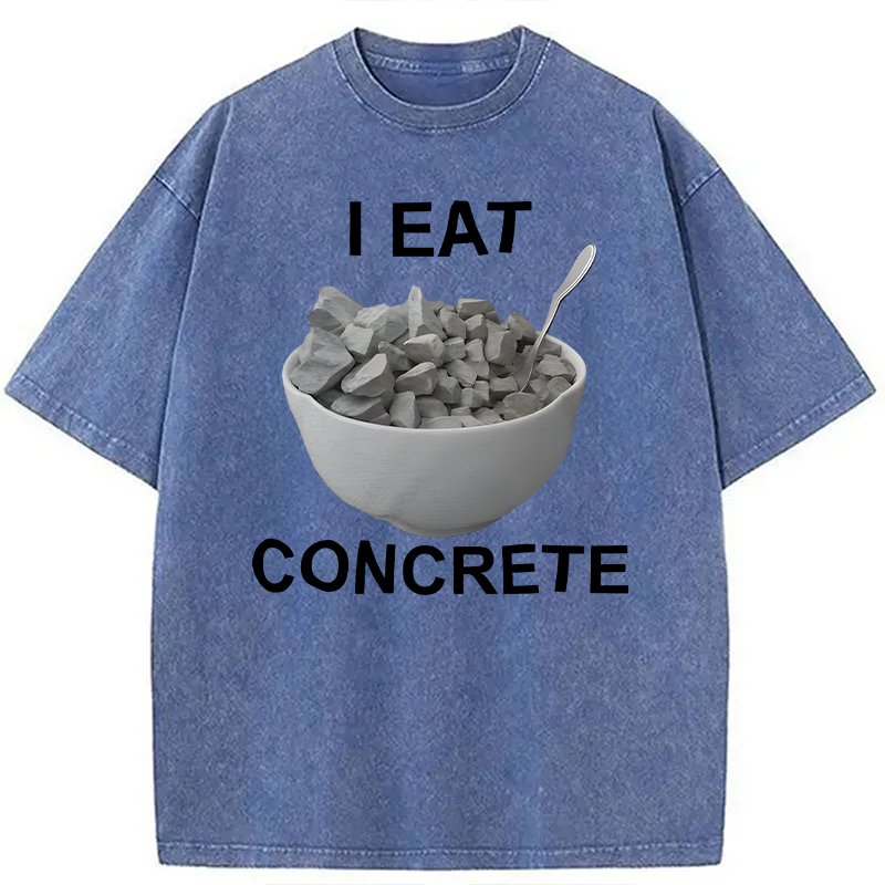 Modecanvas I Eat Concrete DTG Printing Washed T-Shirt-modecanvas
