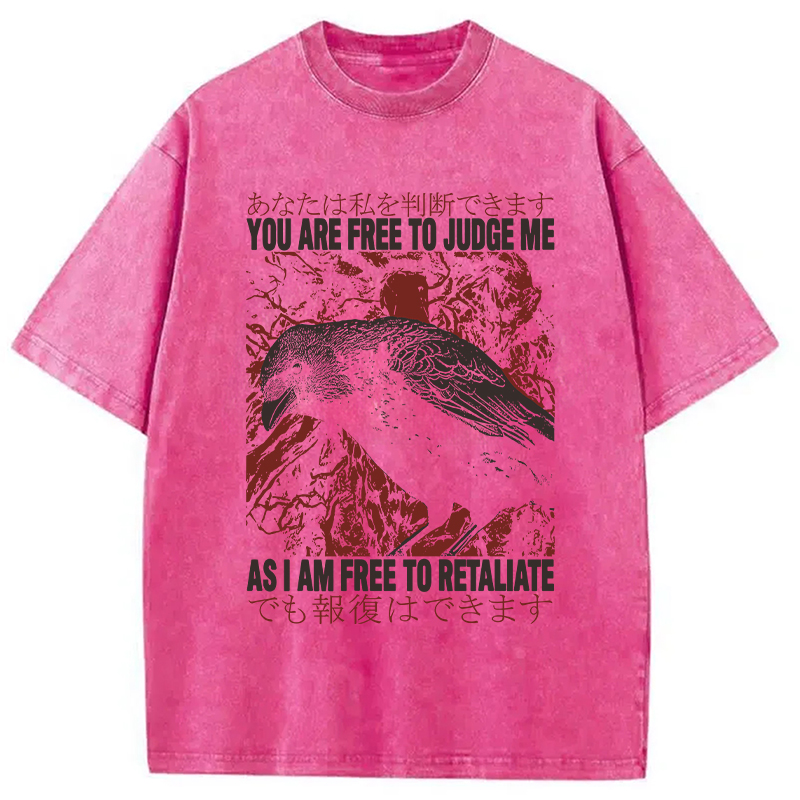 Modecanvas You Are Free To Judge Me DTG Printing Washed T-Shirt