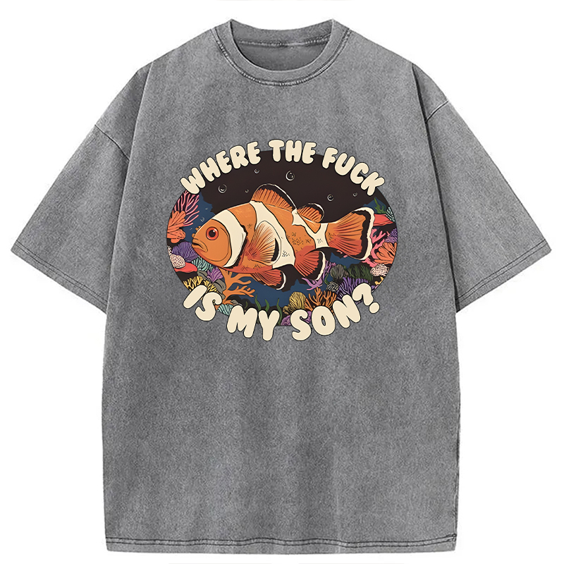 Modecanvas Where the F Is My Son? DTG Printing Washed T-Shirt
