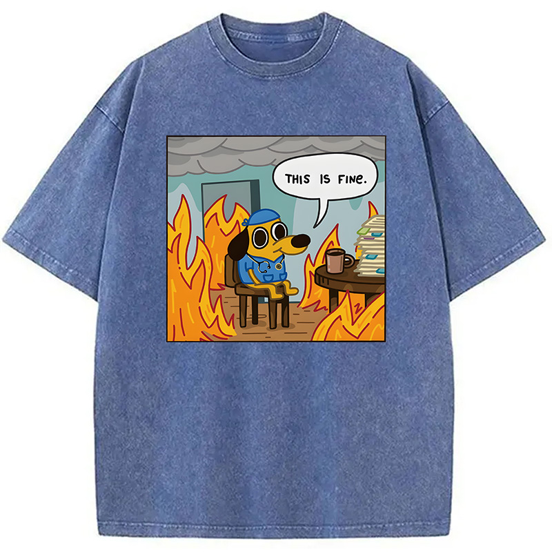 Modecanvas This Is Fine Funny Dog Meme DTG Printing Washed T-Shirt