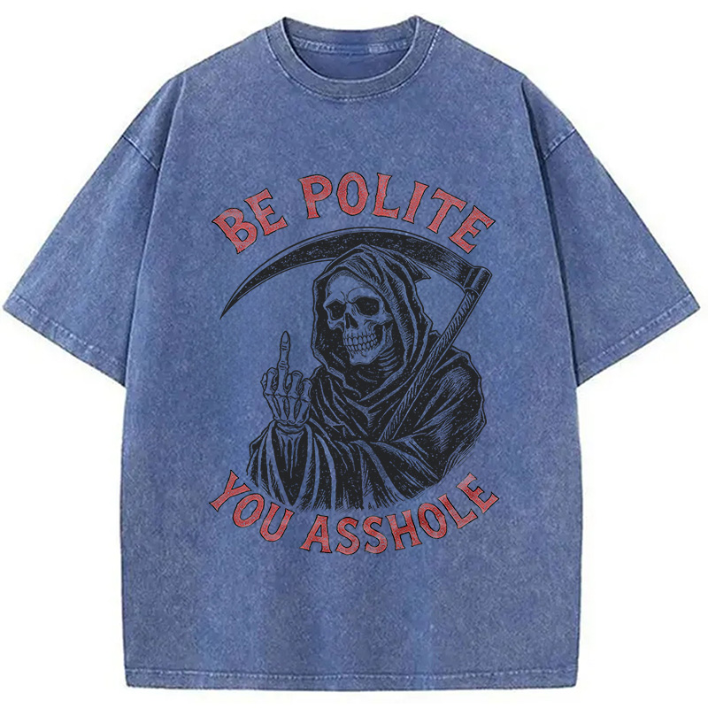 Modecanvas Be Polite You Asshole DTG Printing Washed T-Shirt