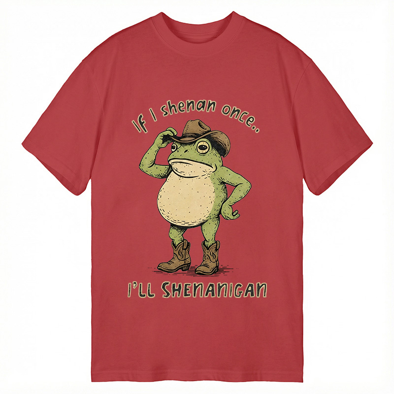 Modecanvas If I Shenan Once Funny DTG Printing Classic T-Shirt-modecanvas