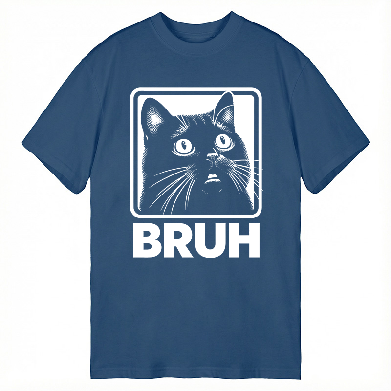 Modecanvas BRUH Cat DTG Printing Classic T-Shirt-modecanvas