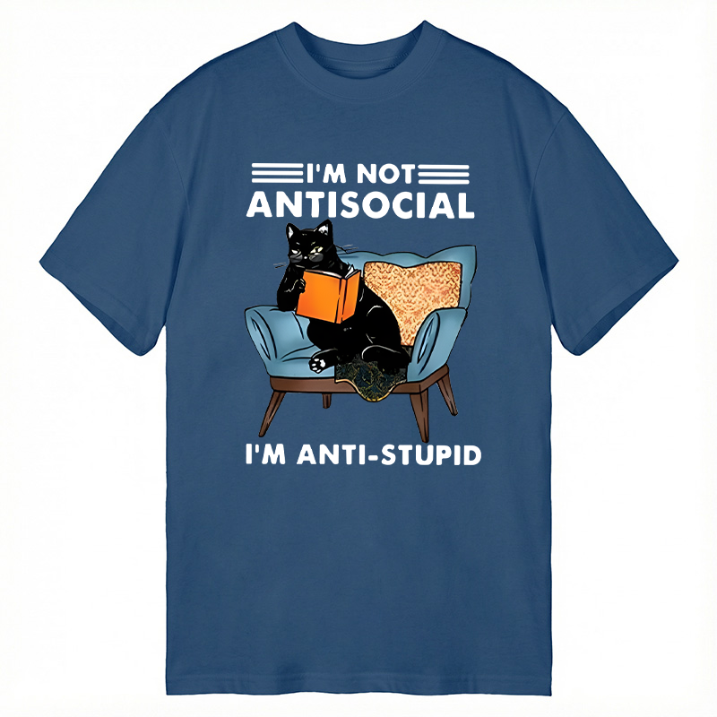 Modecanvas I Am Not Antisocial Funny DTG Printing Classic T-Shirt-modecanvas