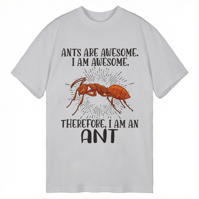 Modecanvas Funny Awesome Ant DTG Printing Classic T-Shirt-modecanvas