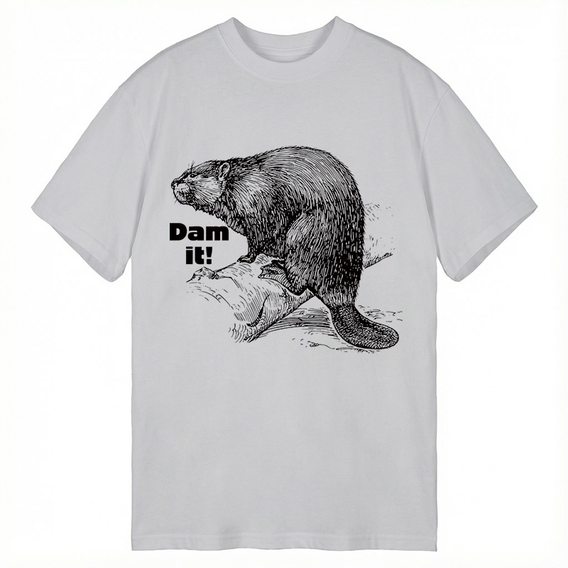 Modecanvas Dam It Beaver DTG Printing Classic T-Shirt-modecanvas