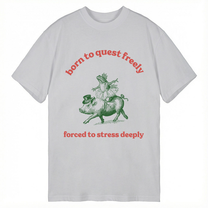 Modecanvas Born to Quest Freely Funny Pig Frog DTG Printing Classic T-Shirt-modecanvas