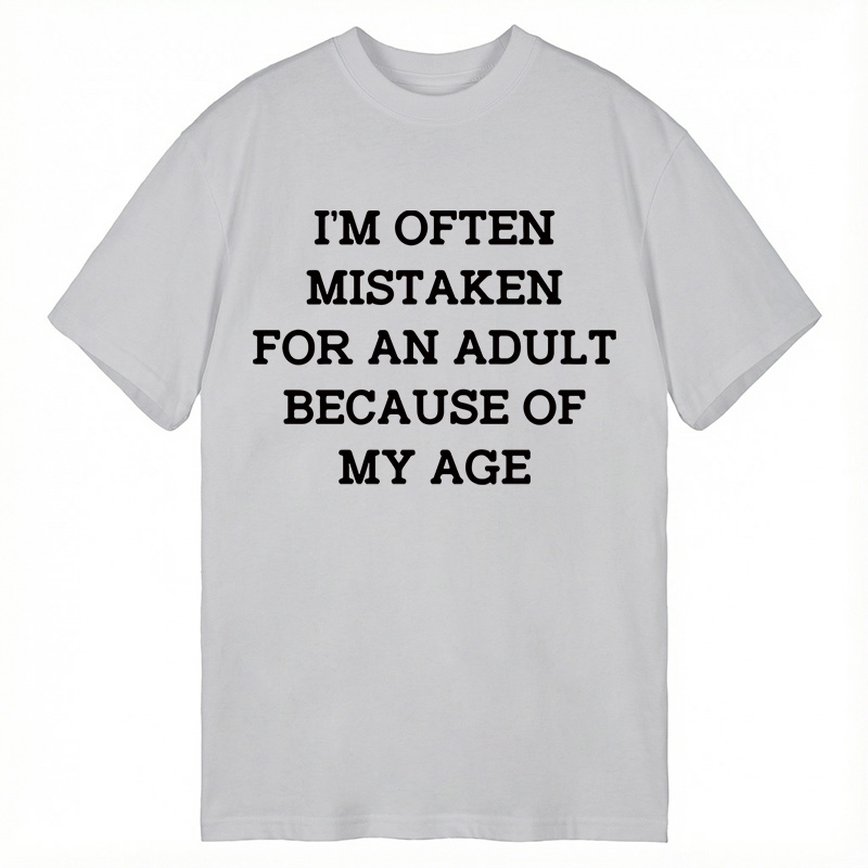 Modecanvas Mistaken For An Adult DTG Printing Classic T-Shirt-modecanvas