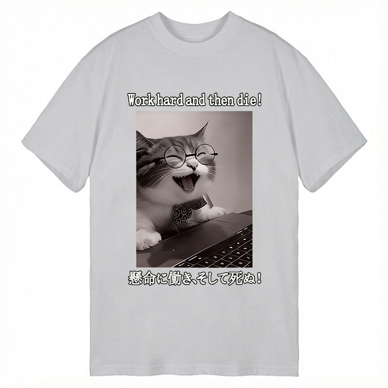 Modecanvas Work Hard And Then Die DTG Printing Classic T-Shirt-modecanvas