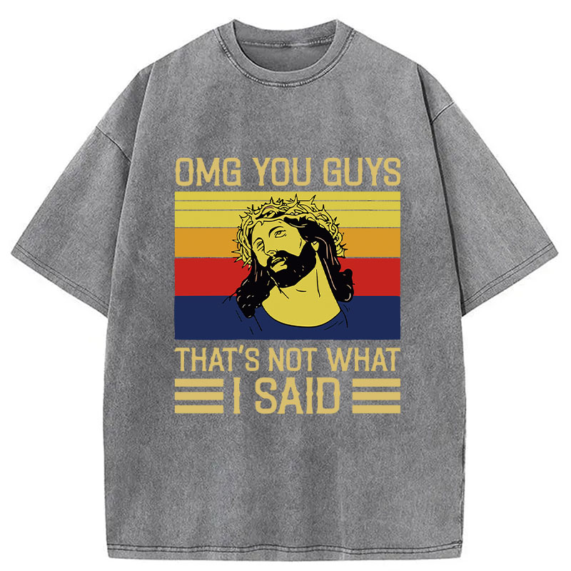 Modecanvas Jesus Omg You Guys DTG Printing Washed T-Shirt