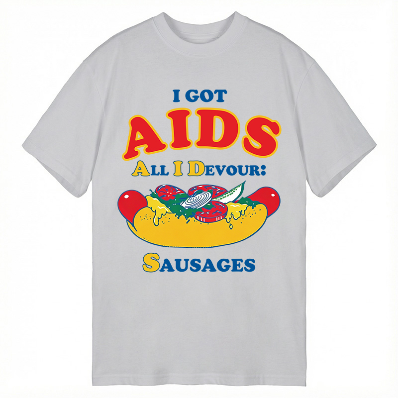 Modecanvas I Got AIDS DTG Printing Classic T-Shirt-modecanvas