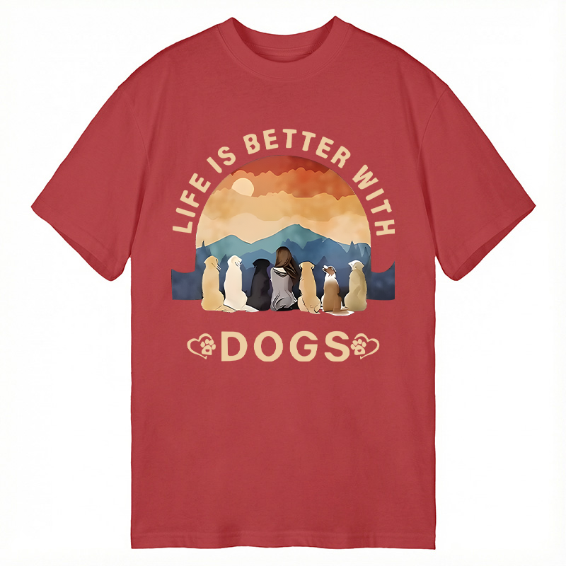 Modecanvas Life Is Better With Dogs DTG Printing Classic T-Shirt-modecanvas