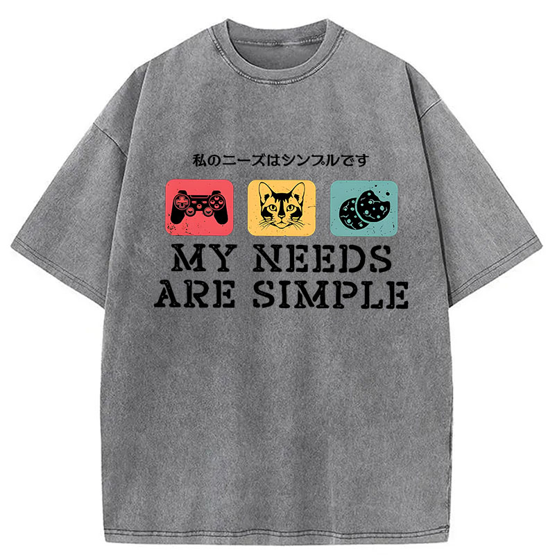 Modecanvas My Needs Are Simple Gamers Fun DTG Printing Washed T-Shirt