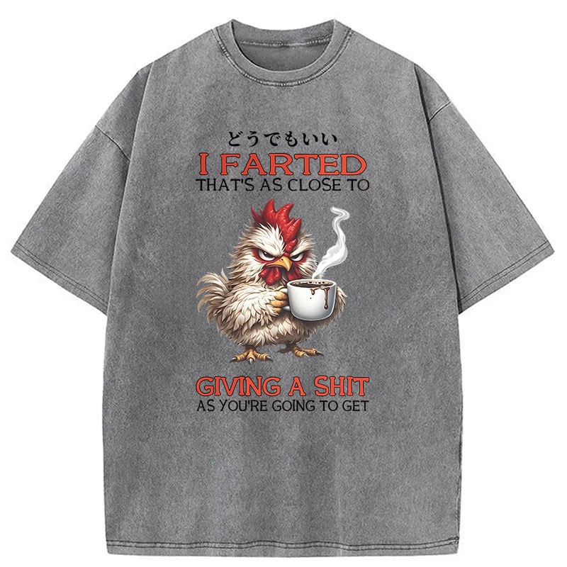 Modecanvas Funny Chicken Quote Art DTG Printing Washed T-Shirt