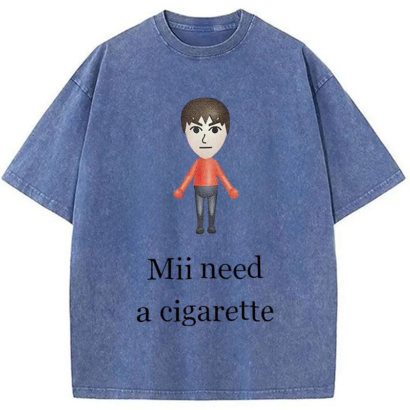 Modecanvas  Mii Need A Cigarette Meme Washed T-Shirt