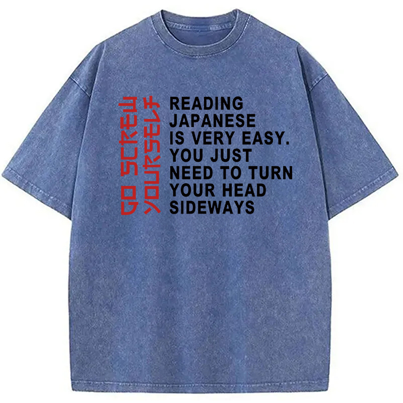 Modecanvas Reading Japanese Is Very Easy Funny DTG Printing Washed T-Shirt-modecanvas