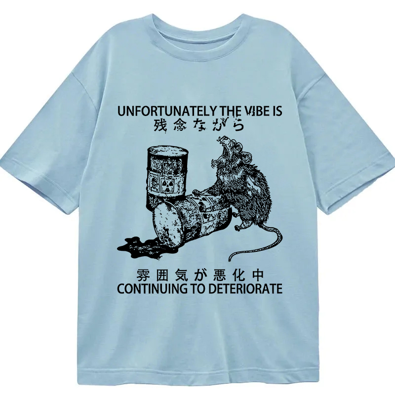 Modecanvas The Vibe Is Continuing To Deteriorate DTG Printing Classic T-Shirt-modecanvas
