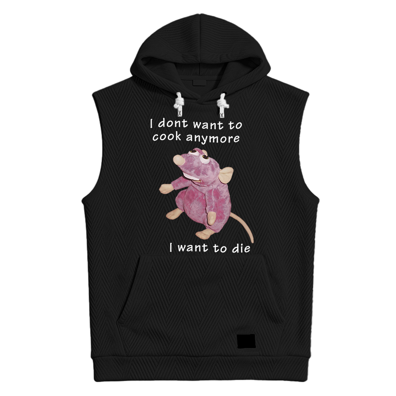 Modecanvas I Don't Want To Cook Anymore Hooded Tank